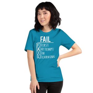 FAIL: First Attempt In Learning T-Shirt